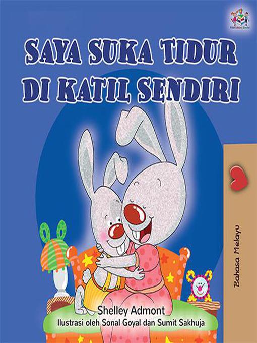 Title details for Saya Suka Tidur Di katil Sendiri by Shelley Admont - Available
